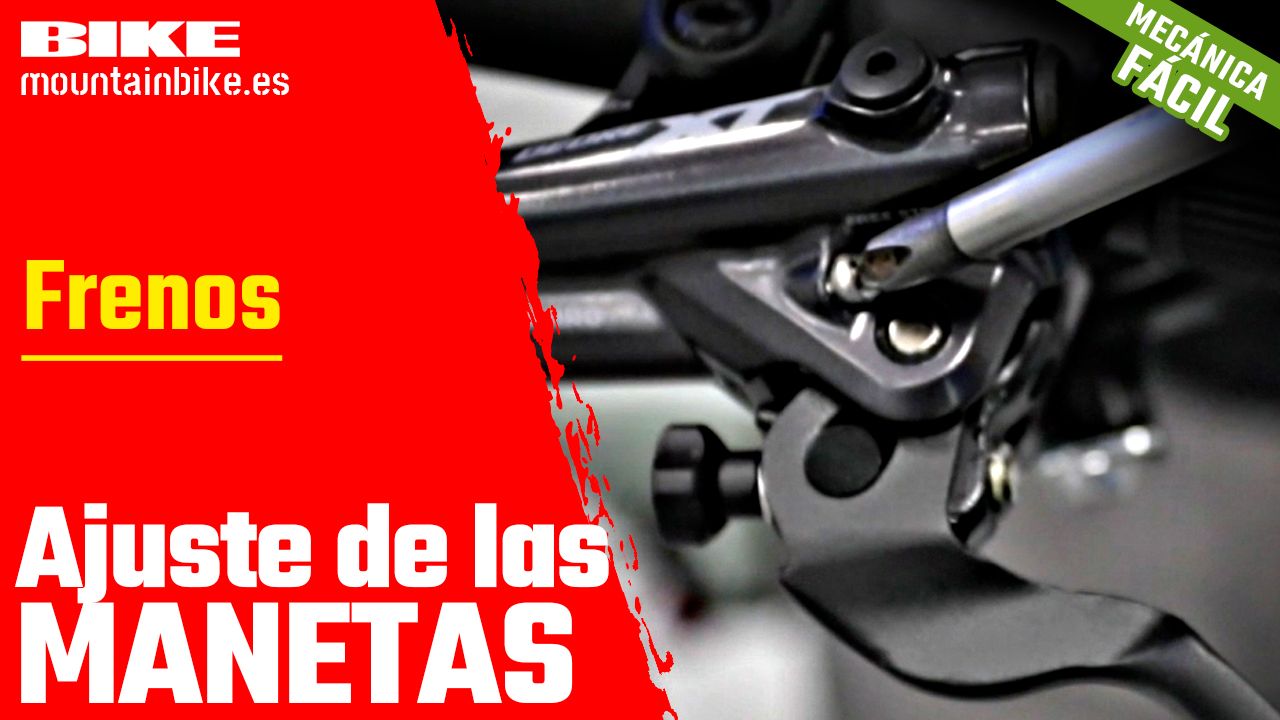 Ajuste de las manetas de freno