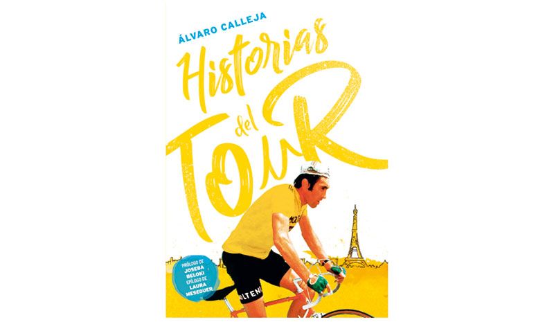 Libro "Historias del Tour" de Álvaro Calleja.